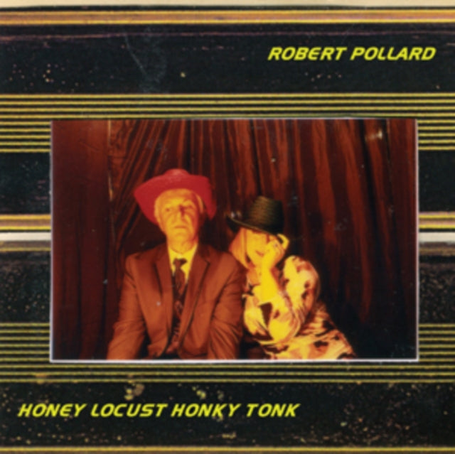 POLLARD, ROBERT | HONEY LOCUST HONKY TONK | VINYL RECORD (LP)
