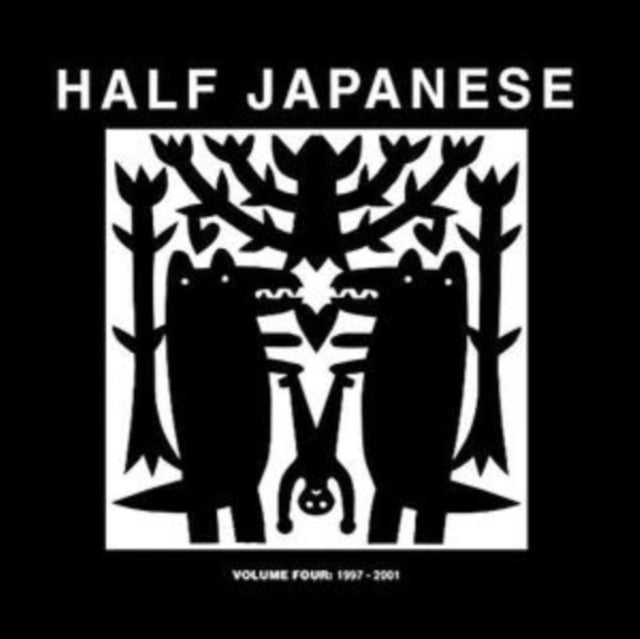 HALF JAPANESE | VOL.4 1997 - 2001 | VINYL RECORD (LP)
