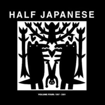 HALF JAPANESE | VOL.4 1997 - 2001 | VINYL RECORD (LP)