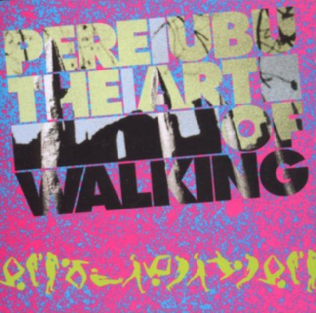 PERE UBU | ART OF WALKING | VINYL RECORD (LP)