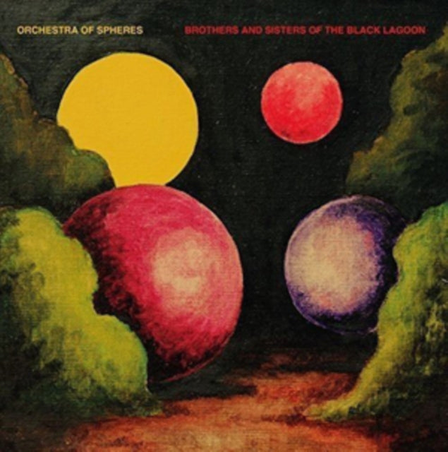 ORCHESTRA OF SPHERES | BROTHERS AND SISTERS OF THE BLACK LAGOON | VINYL RECORD (LP)
