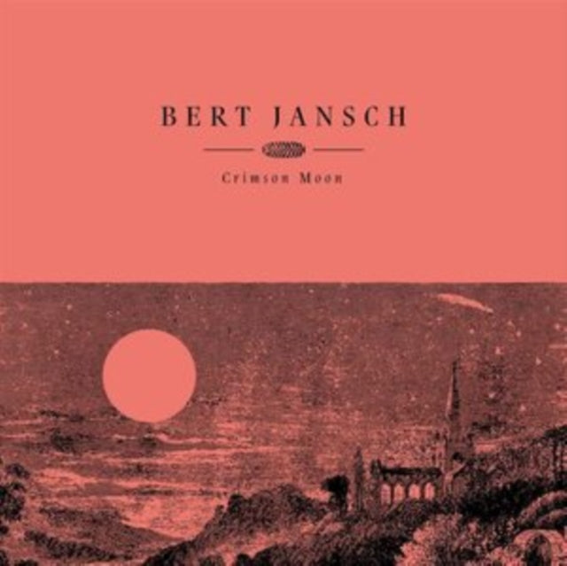 JANSCH, BERT | CRIMSON MOON (RED VINYL) | VINYL RECORD (LP)