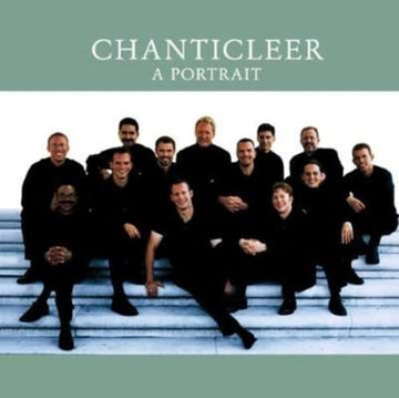 CHANTICLEER | CHANTICLEER: PORTRAIT (25TH ANNIVERSARY COLLECTION) | CD