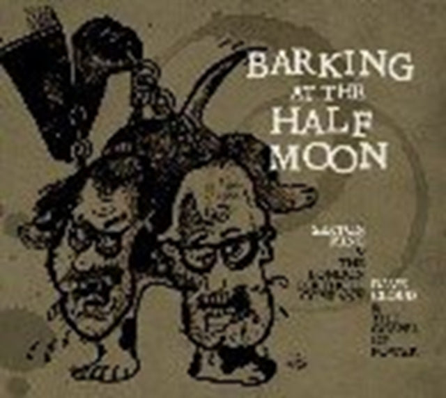 UNKNOWN | BARKING AT THE HALF MOON | CD