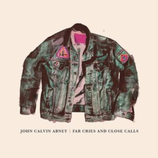 ABNEY, JOHN CALVIN | FAR CRIES & CLOSE CALLS | VINYL RECORD (LP)
