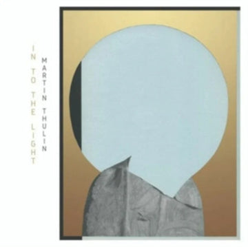 THULIN, MARTIN | INTO THE LIGHT | VINYL RECORD (LP)