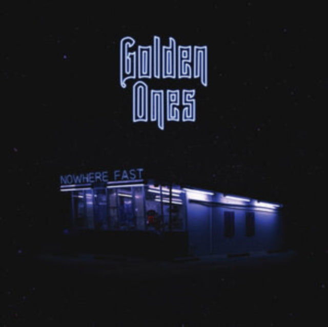 GOLDEN ONES | NOWHERE FAST (IMPORT) | VINYL RECORD (LP)