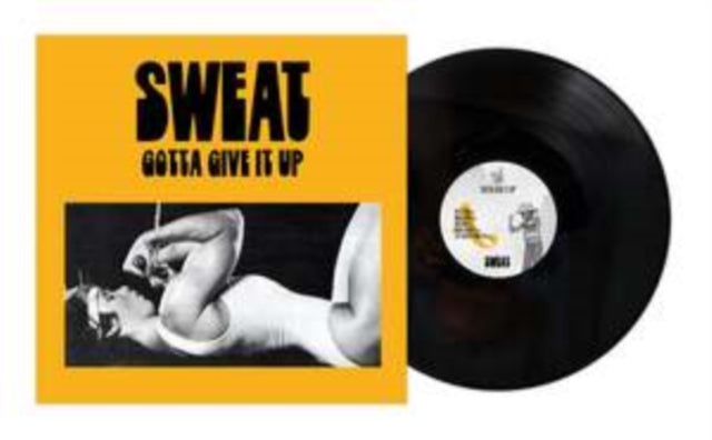 SWEAT | GOTTA GIVE IT UP | VINYL RECORD (LP)