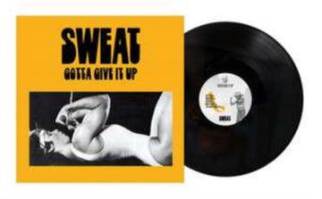 SWEAT | GOTTA GIVE IT UP | VINYL RECORD (LP)