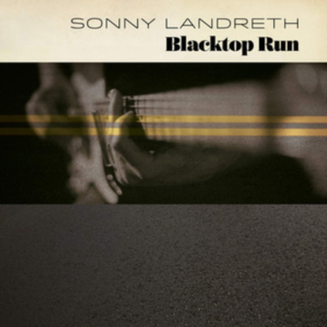LANDRETH, SONNY | BLACKTOP RUN | VINYL RECORD (LP)