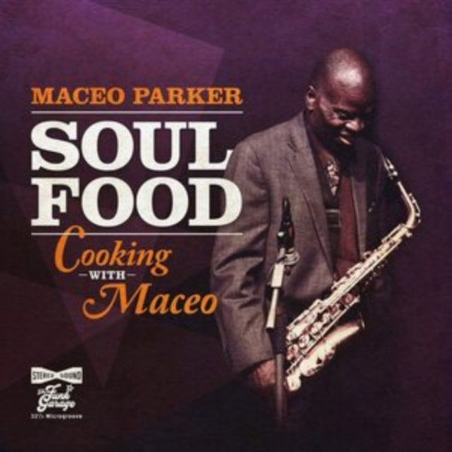 PARKER, MACEO | SOUL FOOD - COOKING WITH MACEO | VINYL RECORD (LP)