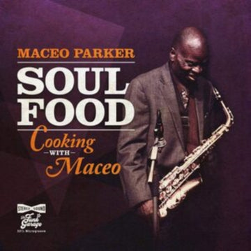 PARKER, MACEO | SOUL FOOD - COOKING WITH MACEO | VINYL RECORD (LP)