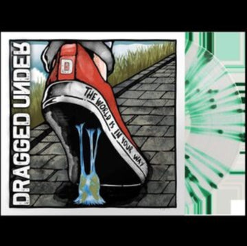 DRAGGED UNDER | WORLD IS IN YOUR WAY (CLEAR/GREEN SPLATTER VINYL) | VINYL RECORD (LP)