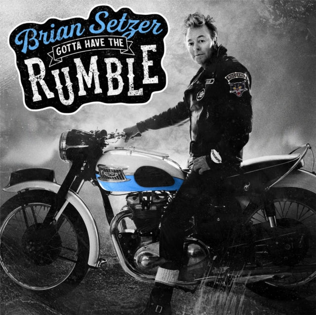 SETZER, BRIAN | GOTTA HAVE A RUMBLE | VINYL RECORD (LP)