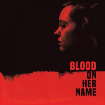 BROOKE & WILL BLAIR | BLOOD ON HER NAME OST (ART BY SARA DECK/180G) | VINYL RECORD (LP)
