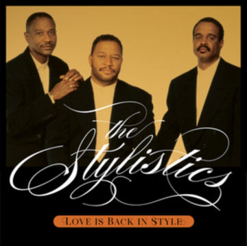 STYLISTICS | LOVE IS BACK IN STYLE | CD