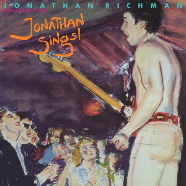 RICHMAN, JONATHAN & THE MODERN LOVERS | JONATHAN SINGS | VINYL RECORD (LP)