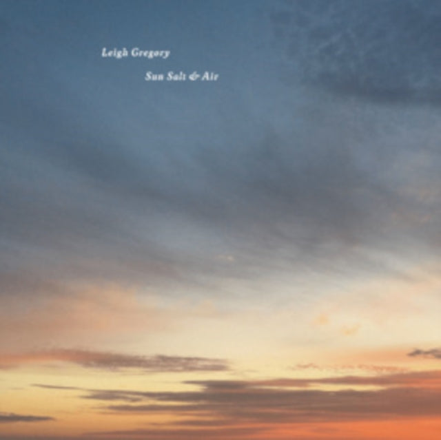 GREGORY, LEIGH | SUN SALT & AIR | VINYL RECORD (LP)