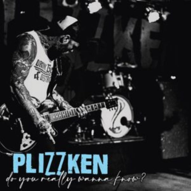 PLIZZKEN | DO YOU REALLY WANNA KNOW? | VINYL RECORD (LP)