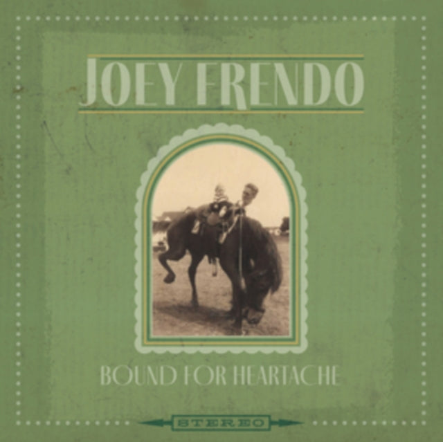 FRENDO, JOEY | BOUND FOR HEARTACHE | VINYL RECORD (LP)