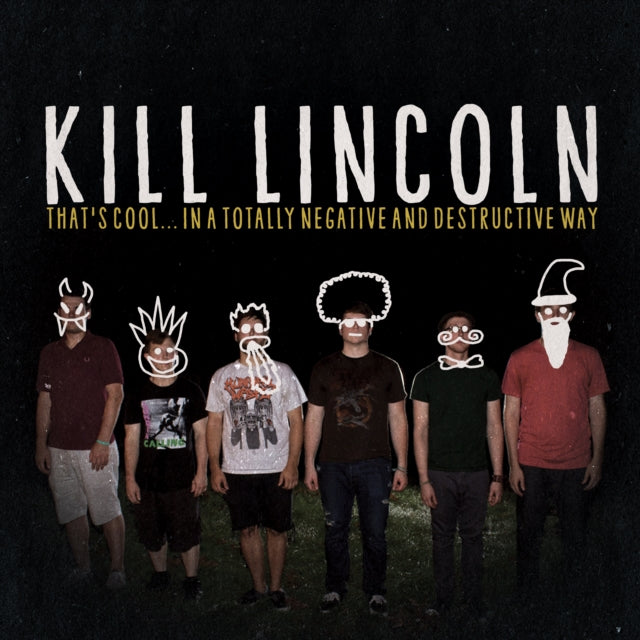 KILL LINCOLN | THAT'S COOLâ€¦IN A TOTALLY NEGATIVE & DESTRUCTIVE WAY | VINYL RECORD (LP)