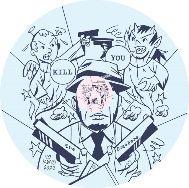 SLACKERS | KILL YOU (PICTURE DISC) | 12IN VINYL