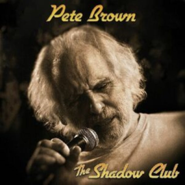 BROWN, PETE | SHADOW CLUB | VINYL RECORD (LP)