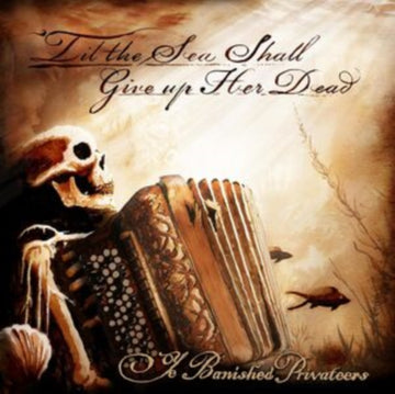 TIL THE SEA SHALL GIVE UP HER DEAD | VINYL RECORD (LP)