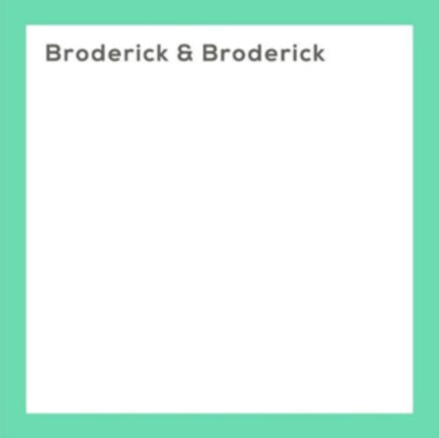 BRODERICK & BRODERICK | BRODERICK & BRODERICK | VINYL RECORD (LP)