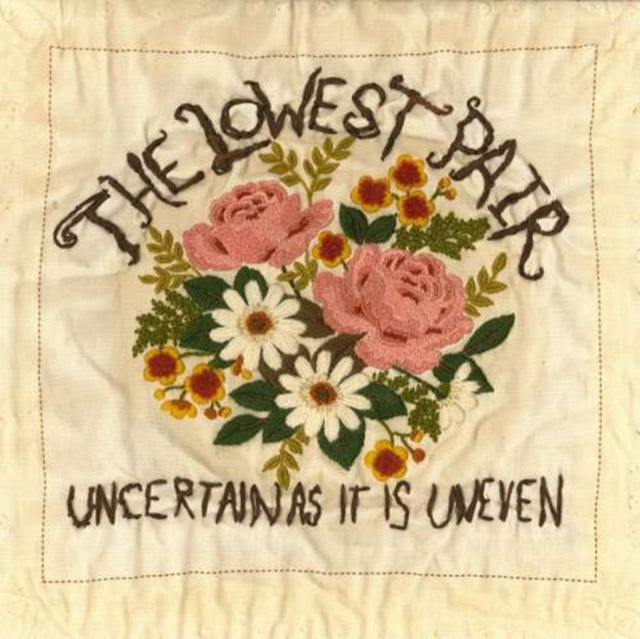 LOWEST PAIR | UNCERTAIN AS IT IS UNEVEN | VINYL RECORD (LP)