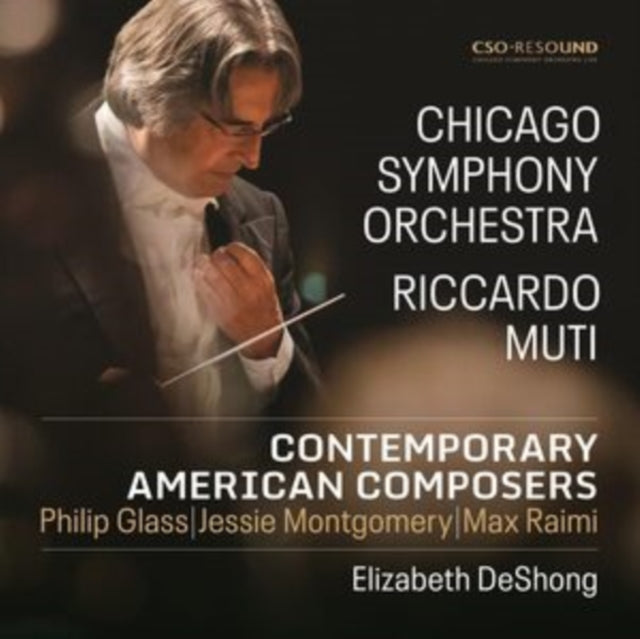 CHICAGO SYMPHONY ORCHESTRA; ELIZABETH DESHONG | GLASS, MONTGOMERY & RAIMI: CONTEMPORARY AMERICAN COMPOSERS | CD