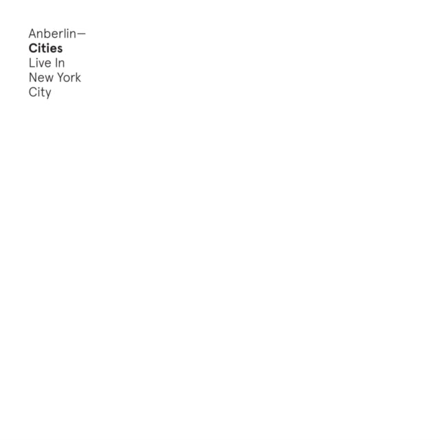 ANBERLIN | CITIES & NEVER TAKE FRIENDSHIP PERSONAL: LIVE IN NYC | VINYL RECORD (LP)