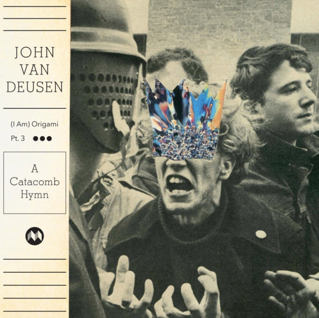 VAN DEUSEN, JOHN | I AM ORIGAMI PT 3: A CATACOMB HYMN | VINYL RECORD (LP)