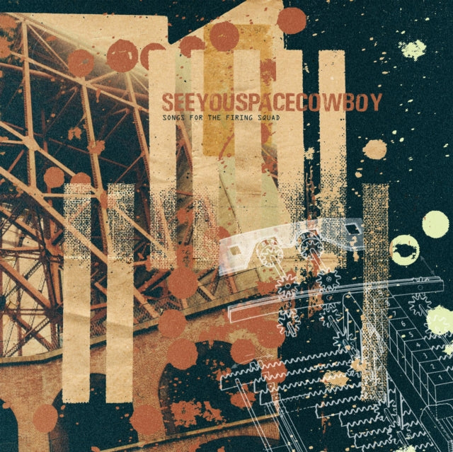 SEEYOUSPACECOWBOY | SONGS FOR THE FIRING SQUAD | VINYL RECORD (LP)