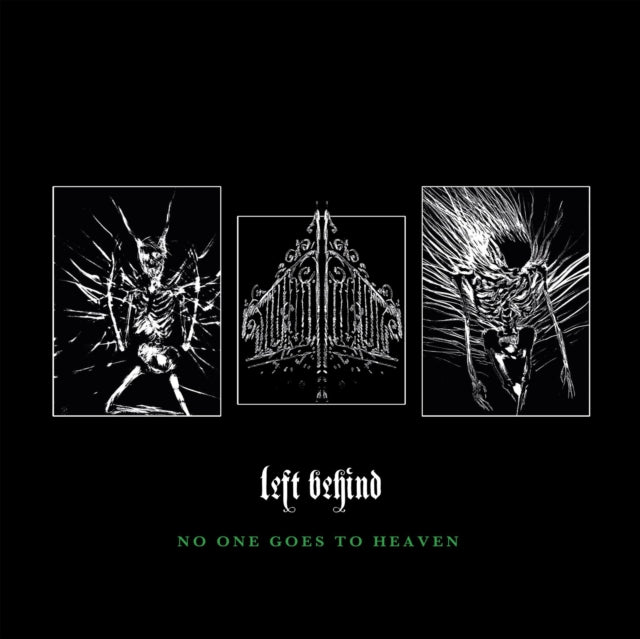LEFT BEHIND | NO ONE GOES TO HEAVEN | VINYL RECORD (LP)