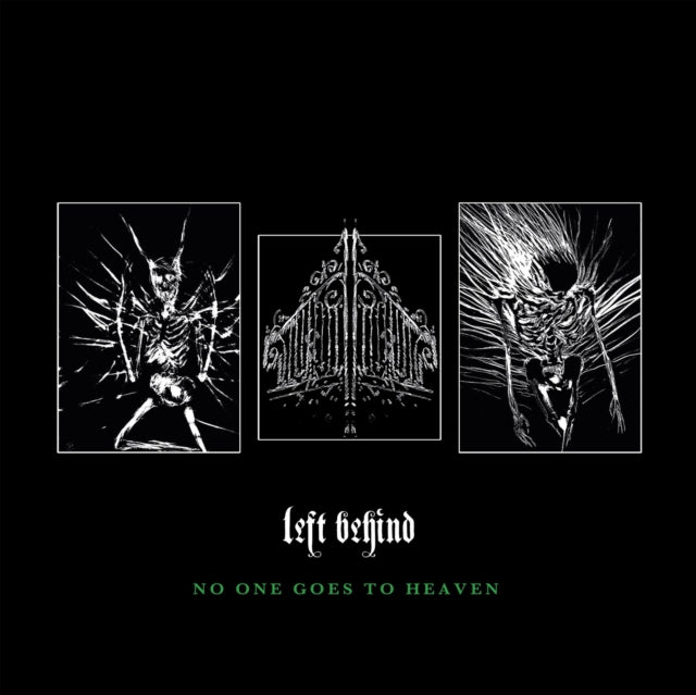 LEFT BEHIND | NO ONE GOES TO HEAVEN (I) | VINYL RECORD (LP)