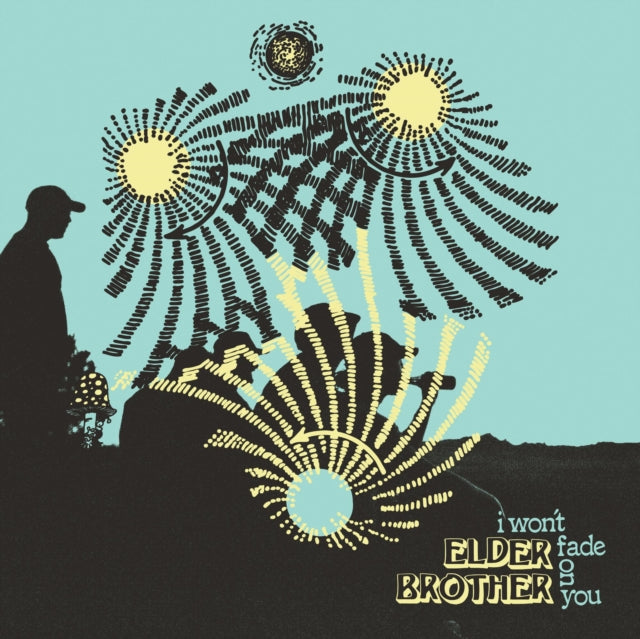 ELDER BROTHER | I WON'T FADE ON YOU | VINYL RECORD (LP)