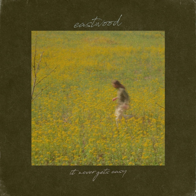 EASTWOOD | IT NEVER GETS EASY | VINYL RECORD (LP)
