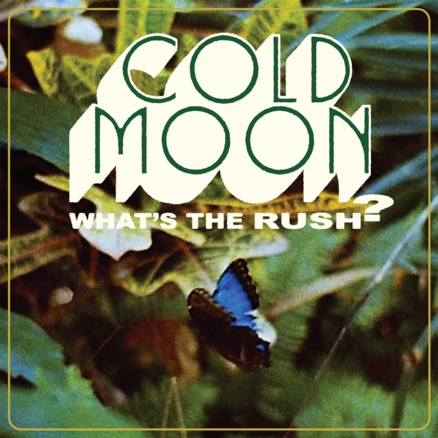 COLD MOON | WHAT'S THE RUSH | VINYL RECORD (LP)