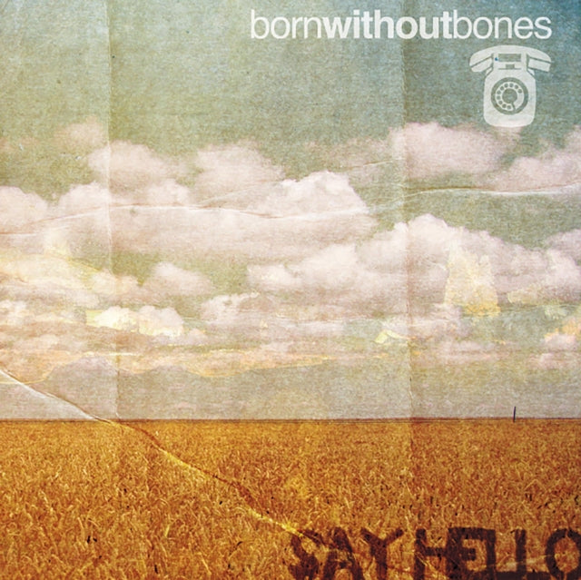 BORN WITHOUT BONES | SAY HELLO | VINYL RECORD (LP)