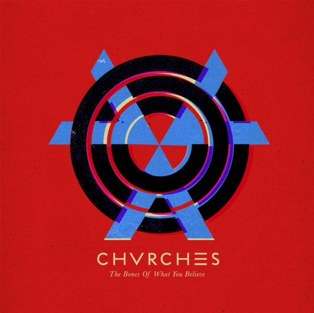 CHVRCHES | BONES OF WHAT YOU BELIEVE | VINYL RECORD (LP)