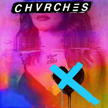 CHVRCHES | LOVE IS DEAD (TRANSLUCENT LIGHT BLUE VINYL) | VINYL RECORD (LP)
