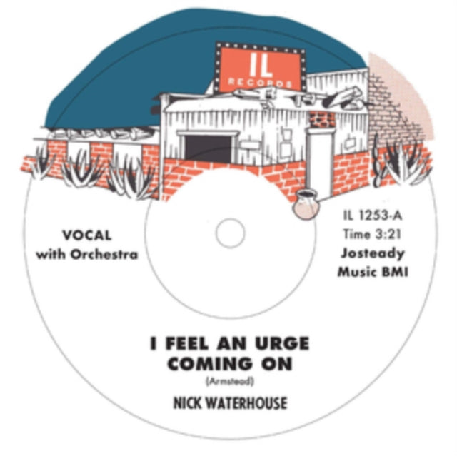 WATERHOUSE, NICK | I FEEL AN URGE COMING ON B/W I'M DUE FOR A HEARTACHE | VINYL RECORD (LP)