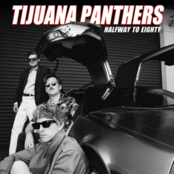 TIJUANA PANTHERS | HALFWAY TO EIGHTY | VINYL RECORD (LP)