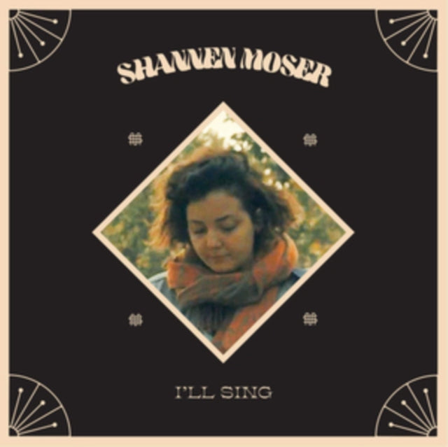 MOSER, SHANNEN | I'LL SING | VINYL RECORD (LP)