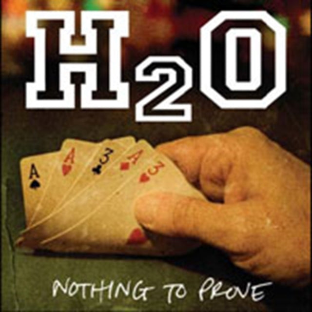 H2O | NOTHING TO PROVE | VINYL RECORD (LP)