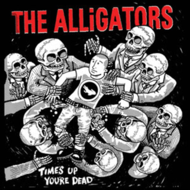 ALLIGATORS | TIMES UP YOU'RE DEAD | VINYL RECORD (LP)
