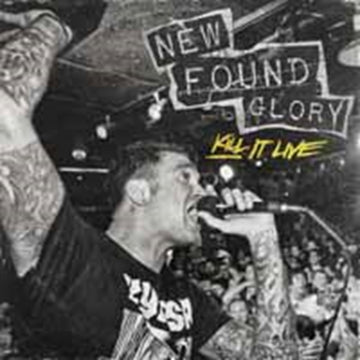 NEW FOUND GLORY | KILL IT LIVE | VINYL RECORD (LP)
