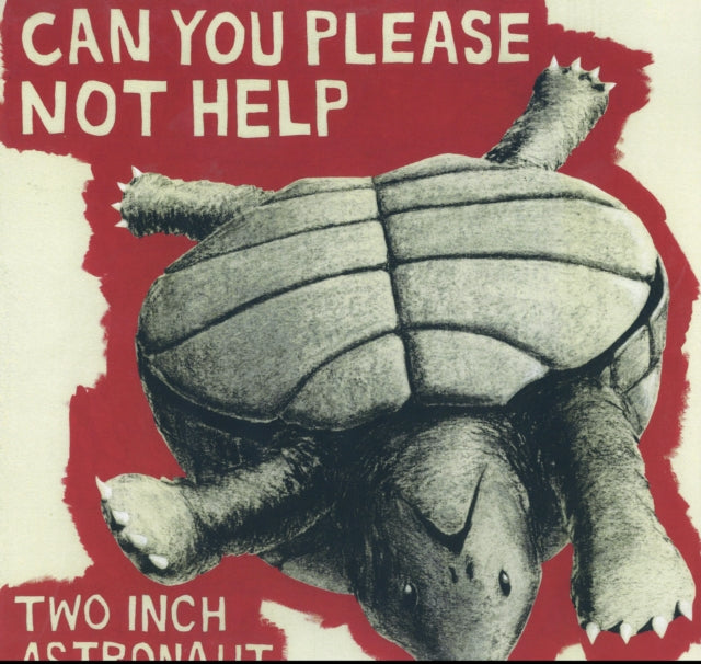 TWO INCH ASTRONAUT | CAN YOU PLEASE NOT HELP | VINYL RECORD (LP)
