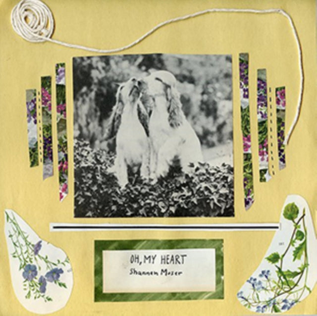 MOSER, SHANNEN | OH MY HEART | VINYL RECORD (LP)